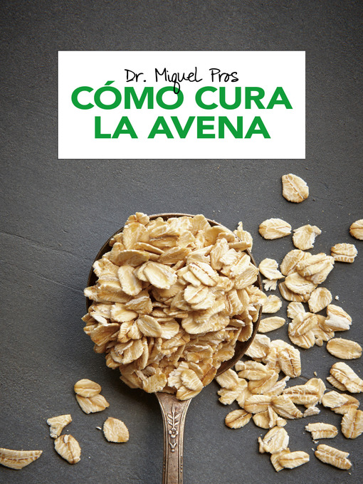 Title details for Cómo cura la avena by Dr. Miquel Pros - Wait list